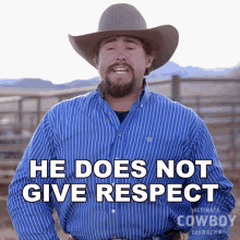 He Does Not Give Respect Coy Melancon GIF - He Does Not Give Respect Coy Melancon Ultimate Cowboy Showdown GIFs