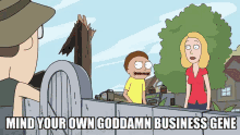 Rick And Morty Mind Your Business GIF - Rick And Morty Mind Your Business Fuck Off GIFs