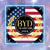 a poster that says byd dearie 's 2025