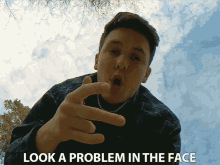 Look A Problem In The Face Face The Problem GIF - Look A Problem In The Face Face The Problem Challenge The Problem GIFs