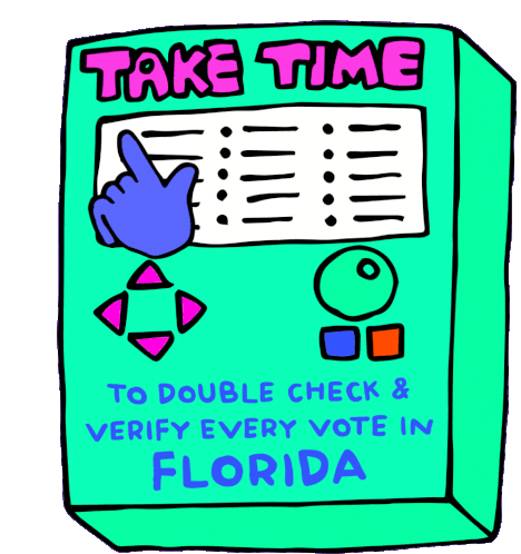 Every Vote In Florida Take Time Sticker - Every Vote In Florida Take Time Take Time To Double Check Stickers