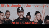 Noite Carioca Life Is Simple In The GIF - Noite Carioca Noite Carioca GIFs