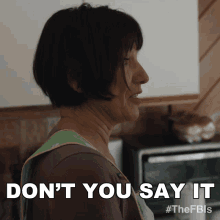 Dont You Say It Michelle Walsh GIF - Dont You Say It Michelle Walsh Fbi Most Wanted GIFs