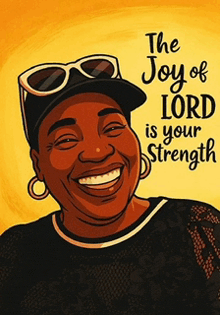 a woman wearing sunglasses and a hat with the words " the joy of lord is your strength " above her