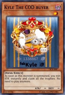 a kyle the cod buyer card with a minion on it