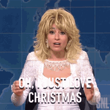 Oh I Just Love Christmas Dolly Parton GIF - Oh I Just Love Christmas Dolly Parton Saturday Night Live GIFs