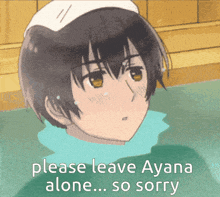 a boy in a bathtub with the words " please leave ayana alone so sorry " on the bottom