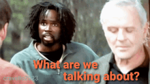 What Are We Talking About Harold Perrineau GIF - What Are We Talking About Harold Perrineau What We Talking About GIFs