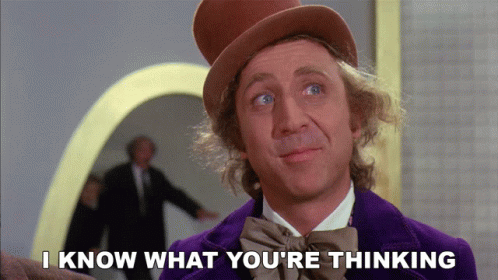 I Know What Youre Thinking Willy Wonka And The Chocolate Factory GIF - I Know What Youre Thinking Willy Wonka And The Chocolate Factory Know Whats In Your Mind GIFs