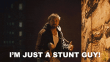 I'M Just A Stunt Guy Ryan Gosling GIF - I'M Just A Stunt Guy Ryan Gosling The Fall Guy GIFs