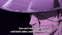 a man wearing a purple hat with the words " you can 't start a game until both sides understand the rules "