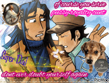 a cartoon of two men with the words " of course you serve pussy loyalty cunts "