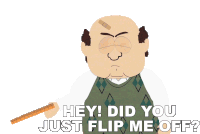 Hey Did You Just Flip Me Off Richard Adler Sticker - Hey Did You Just Flip Me Off Richard Adler South Park Stickers