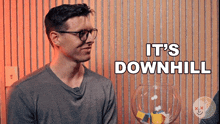 It'S Downhill From Here Ben GIF - It'S Downhill From Here Ben Moonshine Post GIFs