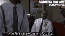 Brooklyn99 Lets Get Serious GIF - Brooklyn99 Lets Get Serious Focus Up GIFs