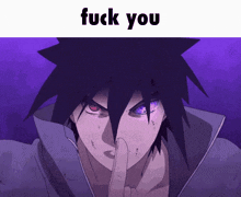 Fuck You Sasuke GIF - Fuck You Sasuke Sharingan GIFs