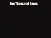 a blurry picture with the words ten thousand beers