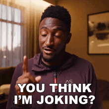 You Think I'M Joking Marques Brownlee GIF - You Think I'M Joking Marques Brownlee I'M Dead Serious GIFs