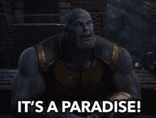 Thanos Its A Paradise GIF - Thanos Its A Paradise Marvel GIFs