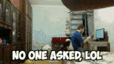 Who Asked Don'T Care GIF - Who Asked Don'T Care Ratio GIFs