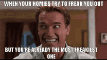 The Freaky One Trying To Freak You Out GIF - The Freaky One Trying To Freak You Out Laugh GIFs
