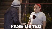 Pase Usted German GIF - Pase Usted German Vecinos GIFs
