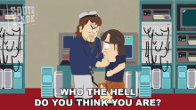 Who The Hell Do You Think You Are South Park GIF - Who The Hell Do You Think You Are South Park S6e4 GIFs