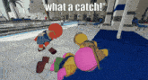 a cartoon character laying on the floor with the words what a catch