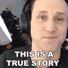 This Is A True Story Josh Sundquist GIF - This Is A True Story Josh Sundquist Fact GIFs