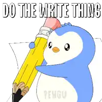 a penguin holding a large pencil with the words do the write thing written above it