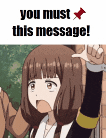 a picture of a girl with the words you must this message below her