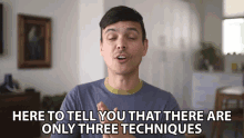 Here To Tell You That There Are Only Three Techniques Mitchell Moffit GIF