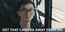 Get That Camera Away From Me Put It Away GIF