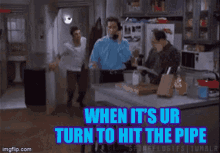 When Its Ur Turn Hit The Pipe GIF - When Its Ur Turn Hit The Pipe Entrance GIFs