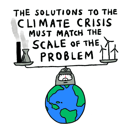 The Solutions To The Climate Crisis Must Match The Scale Of The Problem Climate Change Sticker - The Solutions To The Climate Crisis Must Match The Scale Of The Problem Climate Crisis Climate Change Stickers