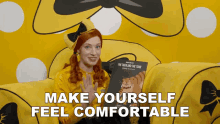 Make Yourself Feel Comfortable Emma Wiggle GIF - Make Yourself Feel Comfortable Emma Wiggle Sit Back And Relax GIFs