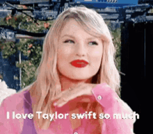 Taylor Swift I Love Taylor Swift GIF - Taylor Swift I Love Taylor Swift Sassy GIFs