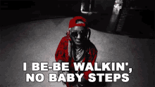 I Be Be Walking No Baby Steps Lil Wayne GIF - I Be Be Walking No Baby Steps Lil Wayne Yg GIFs