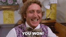 You Won Willy Wonka And The Chocolate Factory GIF - You Won Willy Wonka And The Chocolate Factory Youre The Champ GIFs