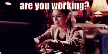 You Working GIF - You Working Are You Working Trying To Work GIFs