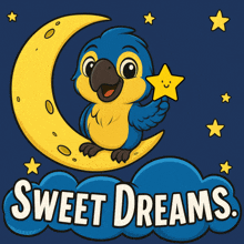 a blue and yellow parrot is sitting on a crescent moon holding a star and the words sweet dreams