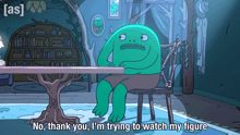a cartoon of a green monster sitting at a table with the words no thank you i 'm trying to watch my figure