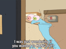 I Was Just Wondering If You Wanted To Hang Out Smiling Friends GIF - I Was Just Wondering If You Wanted To Hang Out Smiling Friends Any Chance You'Re Up For Hanging Out GIFs