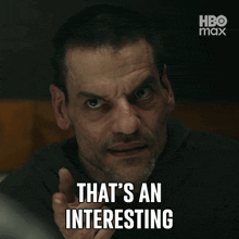 a man says that 's an interesting while pointing