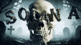 a skull in a cemetery with the words soon written on it