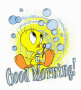 Good Morning Tweetie GIF - Good Morning Tweetie Bubble GIFs