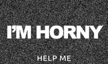 Horny Help Me GIF - Horny Help Me GIFs
