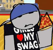 a cartoon character is wearing a shirt that says " girls love my swag "