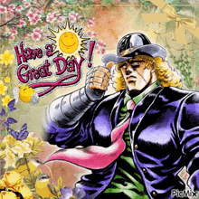 a picture of a man in a cowboy hat with the words " have a great day "