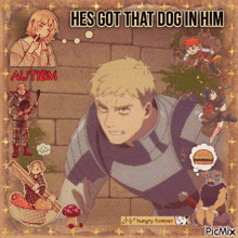 a picture of a man with the words he 's got that dog in him on it